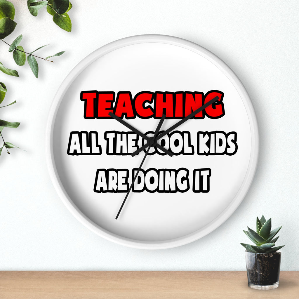 Funny Teacher Shirts and Gifts - Wall Clock