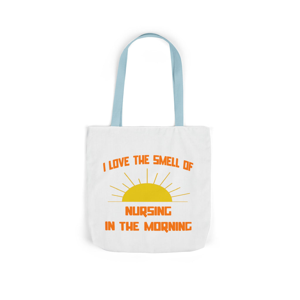 Smell of Nursing in the Morning - Canvas Tote Bag, 5-Color Straps