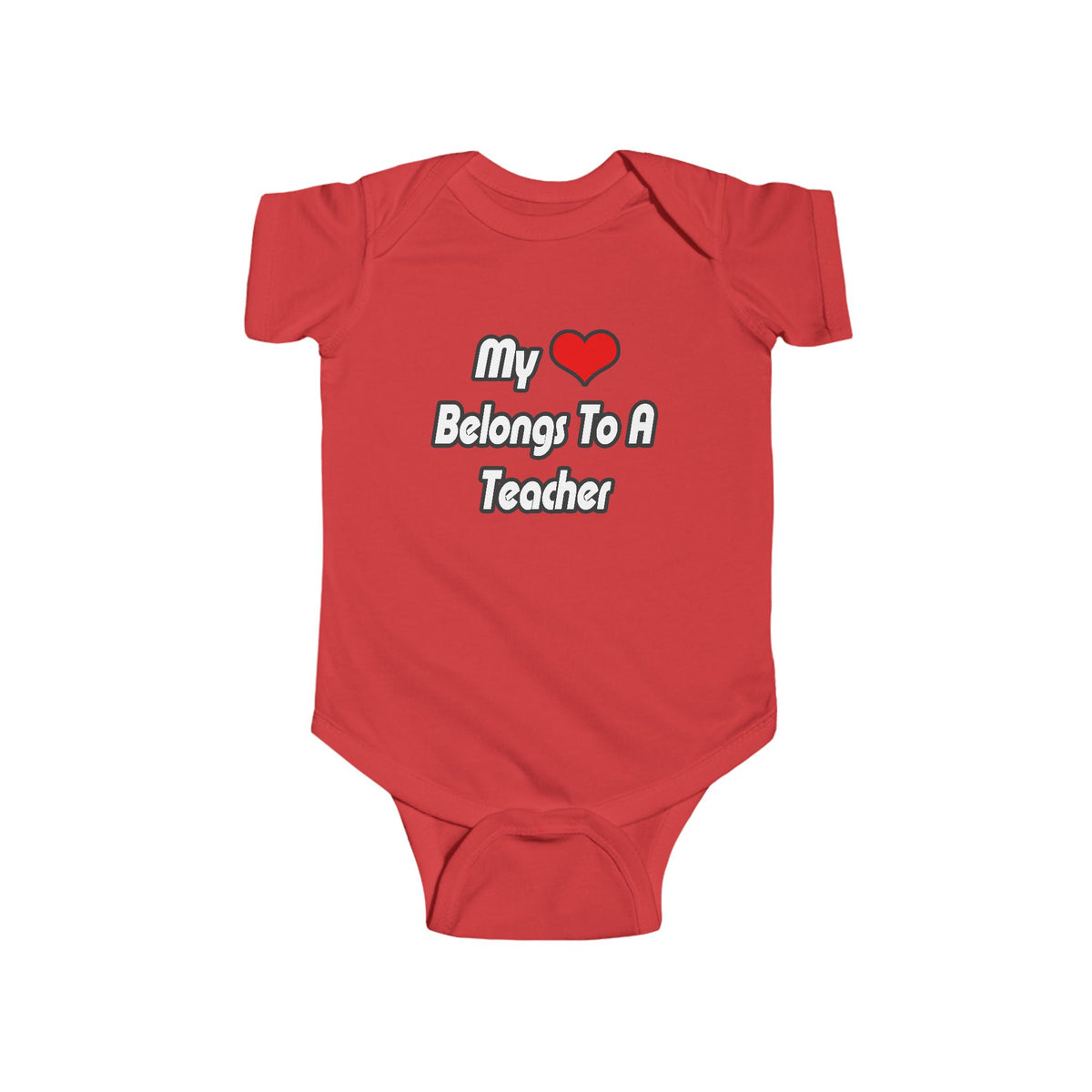 My Heart Belongs To A Teacher - Infant Fine Jersey Bodysuit