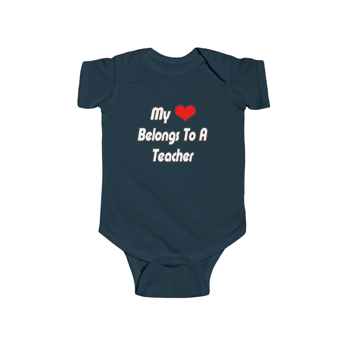 My Heart Belongs To A Teacher - Infant Fine Jersey Bodysuit