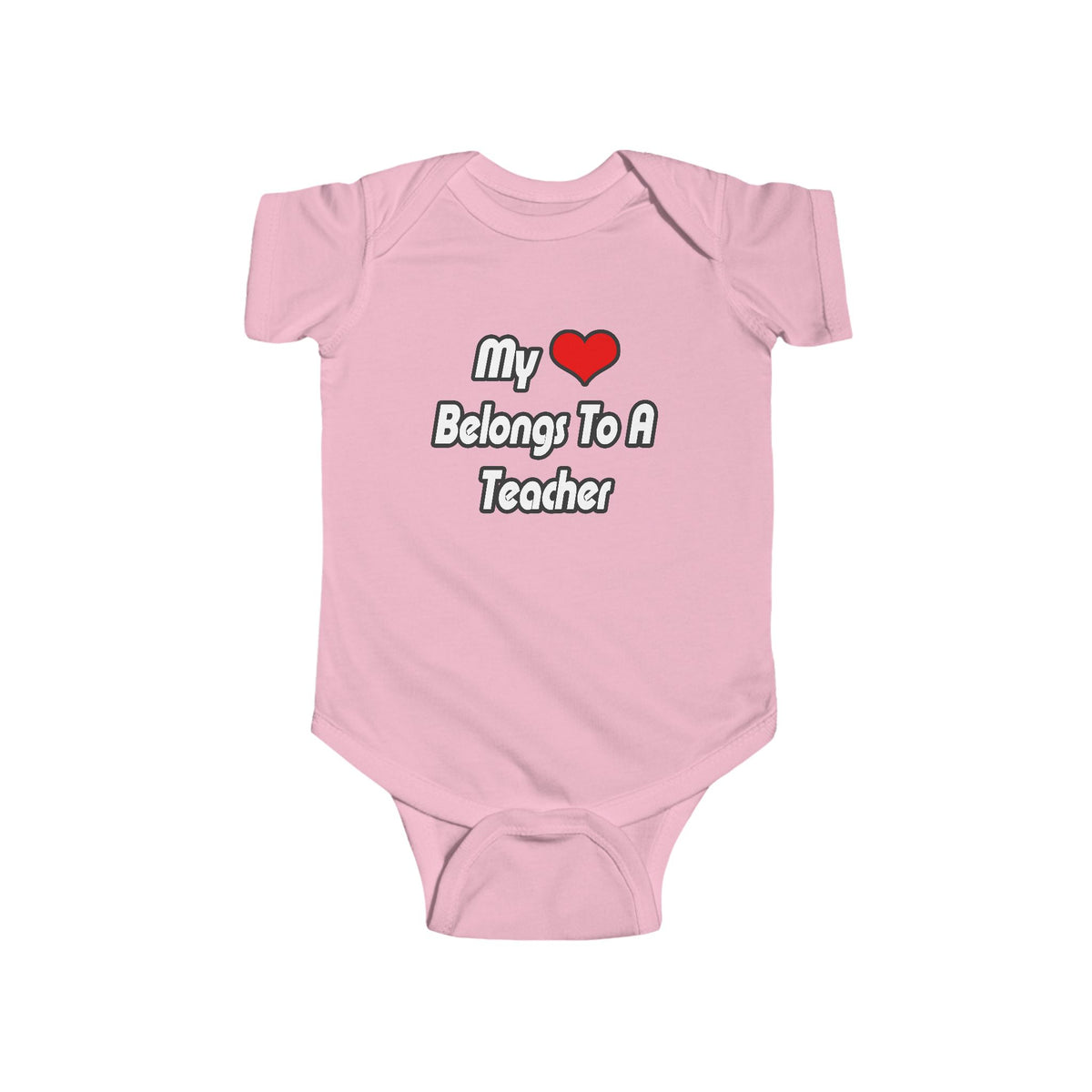 My Heart Belongs To A Teacher - Infant Fine Jersey Bodysuit
