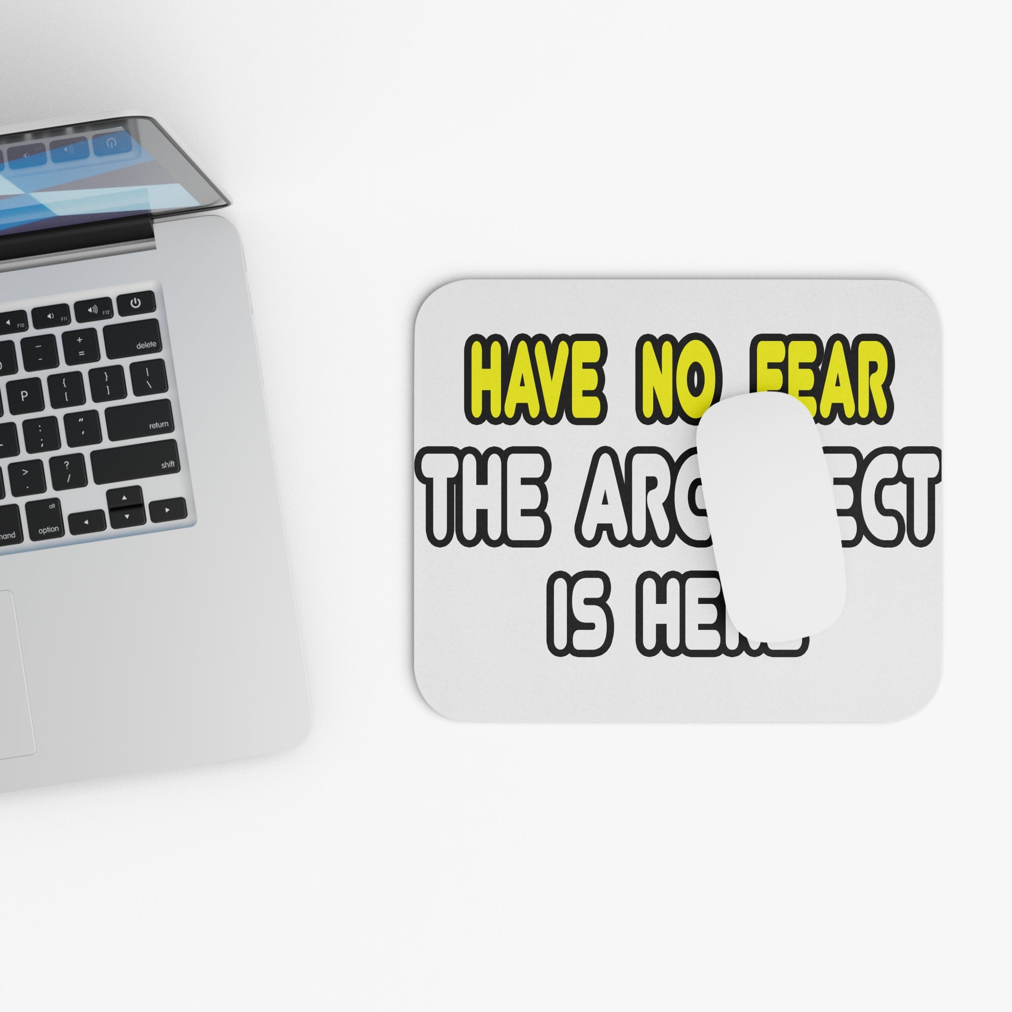 Have No Fear, The Architect Is Here - Mouse Pad (Rectangle)