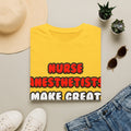 Nurse Anesthetists Make Great Lovers - Unisex Softstyle T-Shirt
