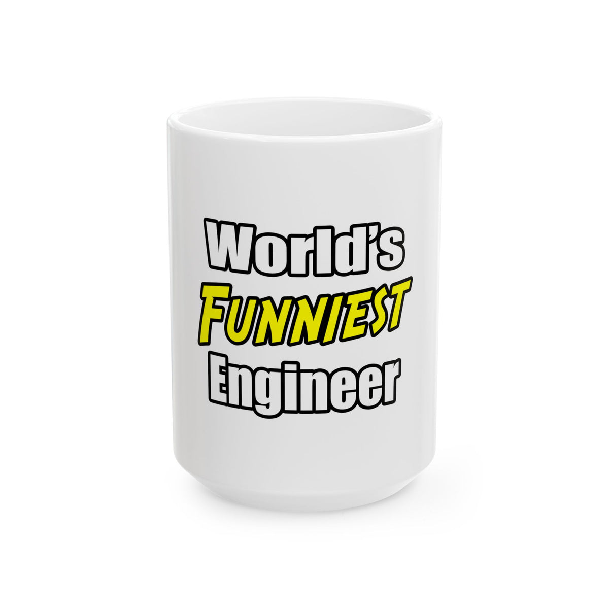 World's Funniest Engineer - Ceramic Mug, (11oz, 15oz)