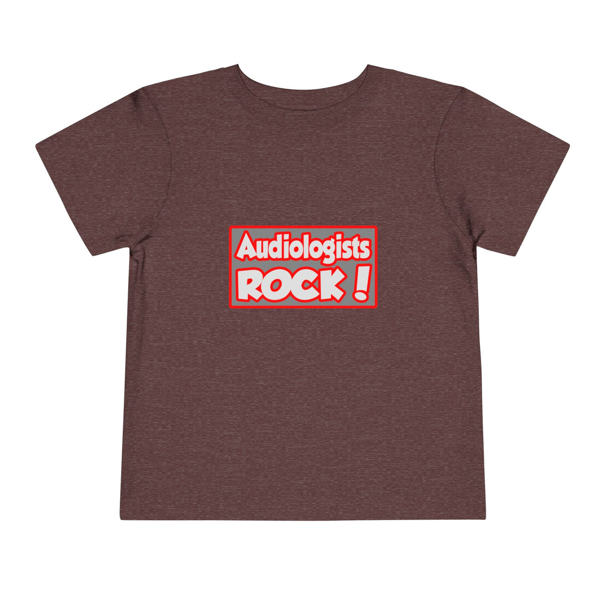 Audiologists Rock! - Toddler Short Sleeve Tee