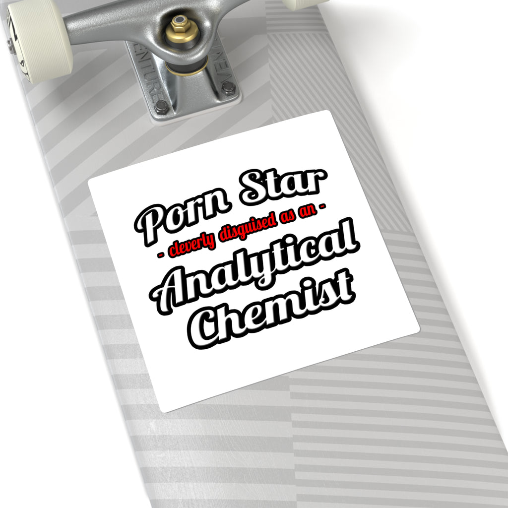 Porn Star...Analytical Chemist - Square Stickers