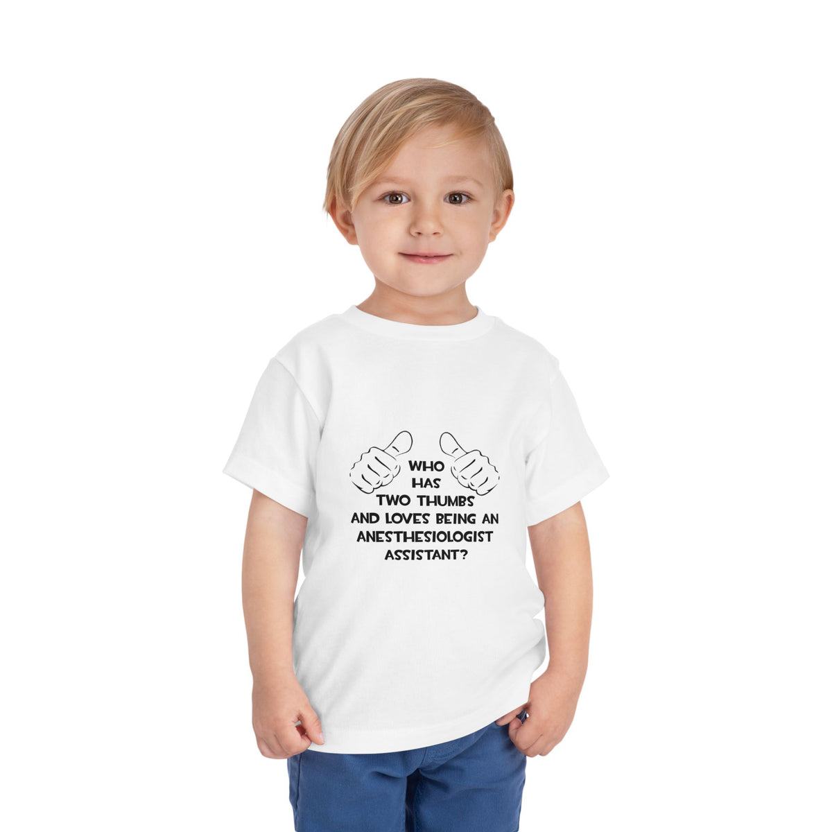Two Thumbs .. Anesthesiologist Assistant - Toddler Short Sleeve Tee