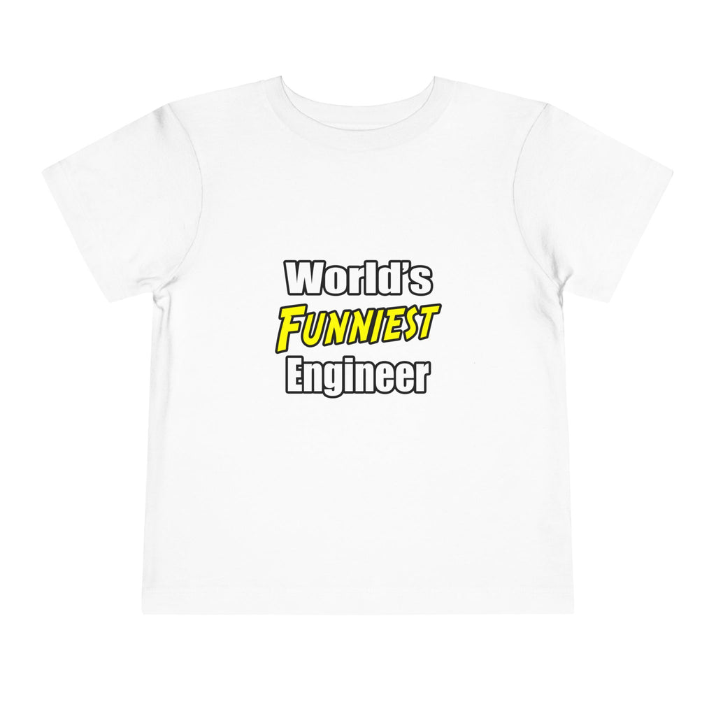 World's Funniest Engineer - Toddler Short Sleeve Tee