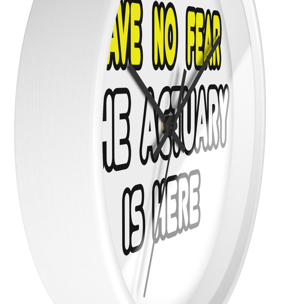 Have No Fear, The Actuary Is Here (2) - Wall Clock