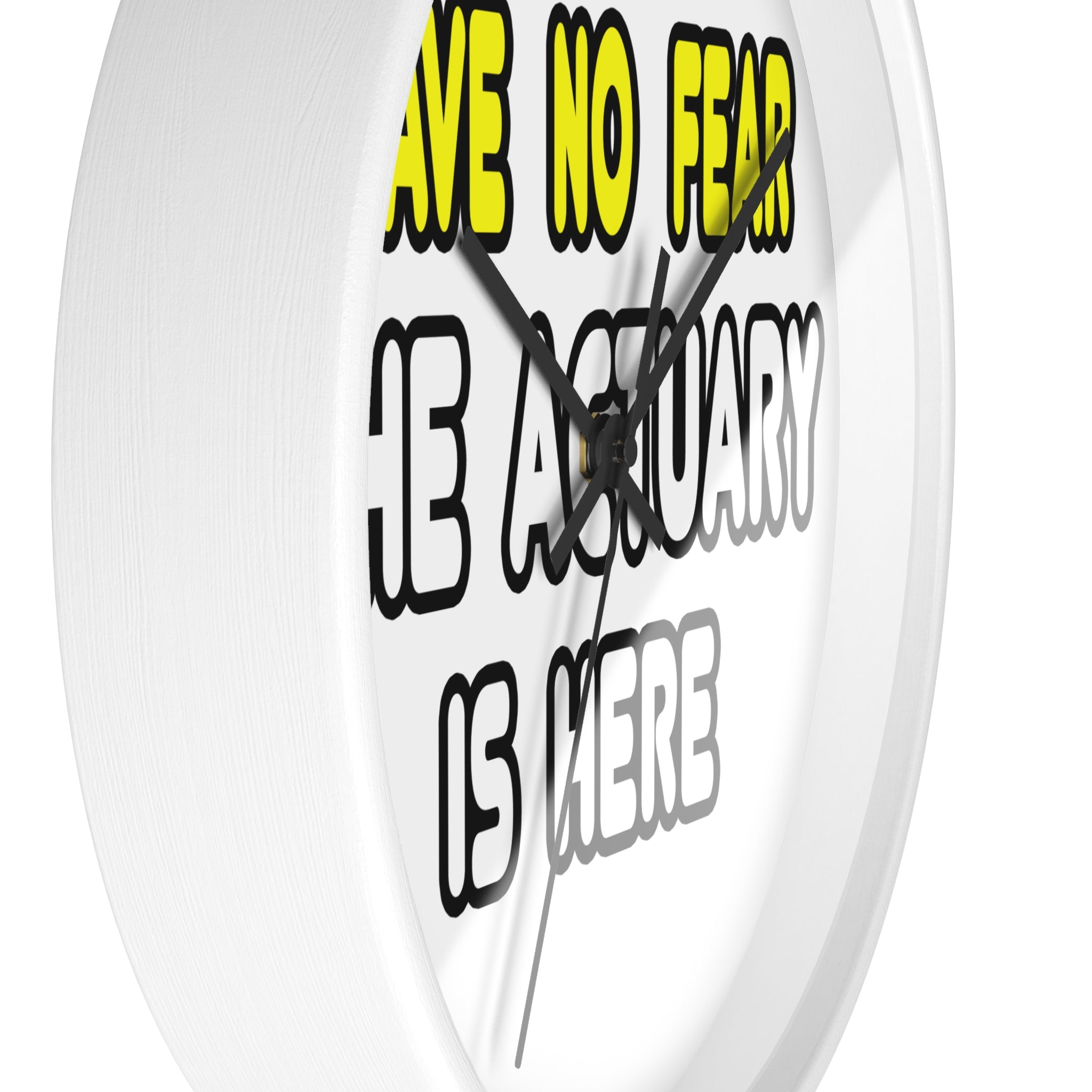Have No Fear, The Actuary Is Here (2) - Wall Clock