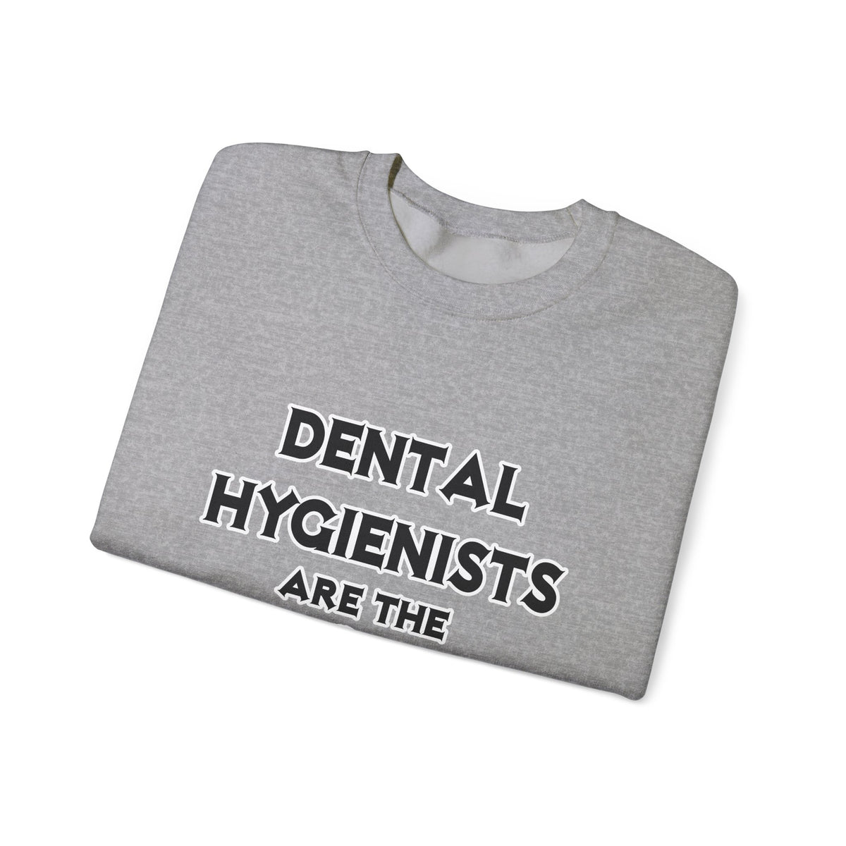 Dental Hygienists Are The Bomb! - Unisex Heavy Blend™ Crewneck Sweatshirt