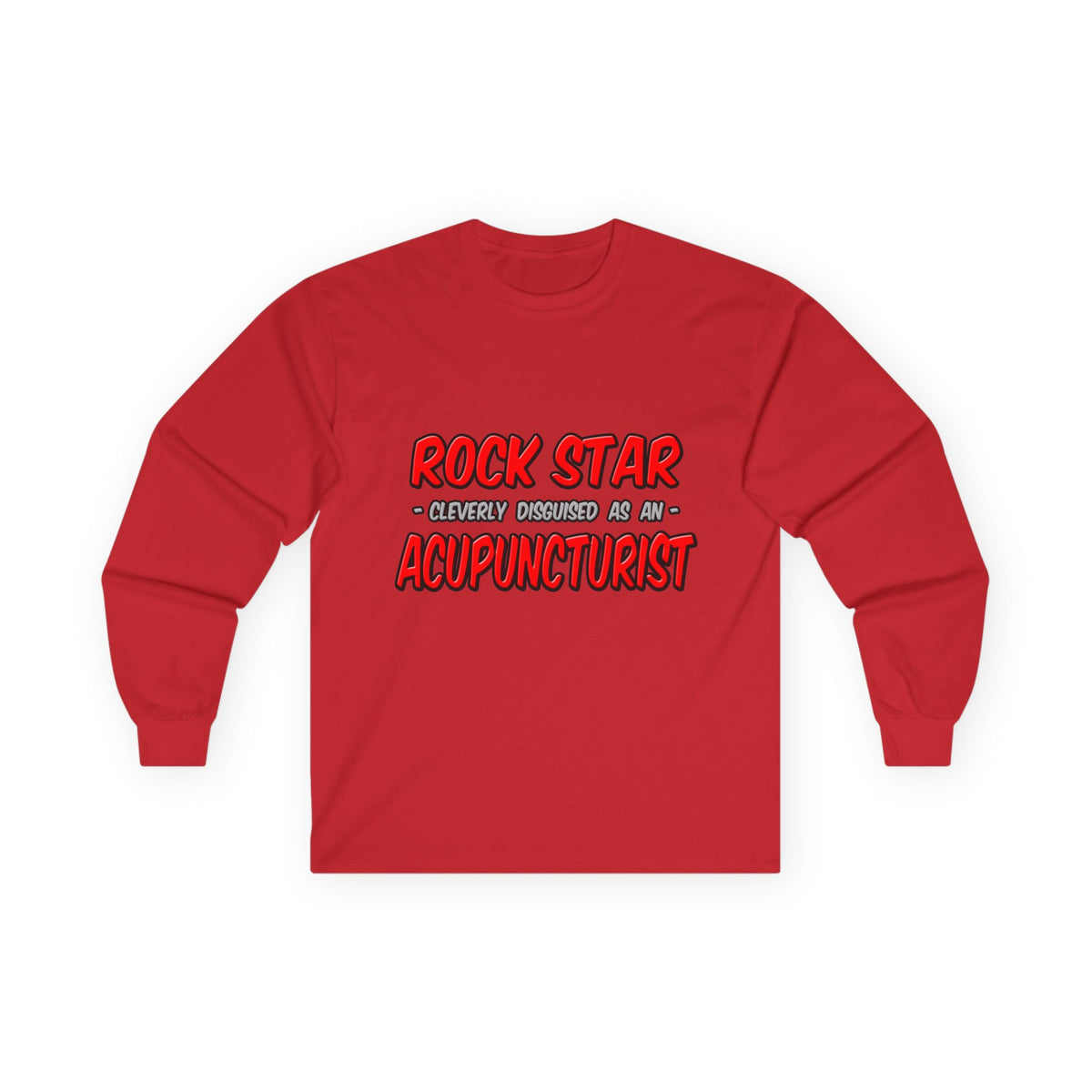 Rock Star .. Acupuncturist - Unisex Ultra Cotton Long Sleeve Tee