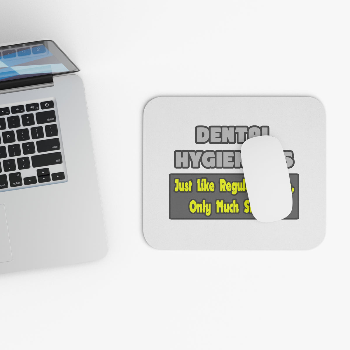 Dental Hygienists...Smarter - Mouse Pad (Rectangle)