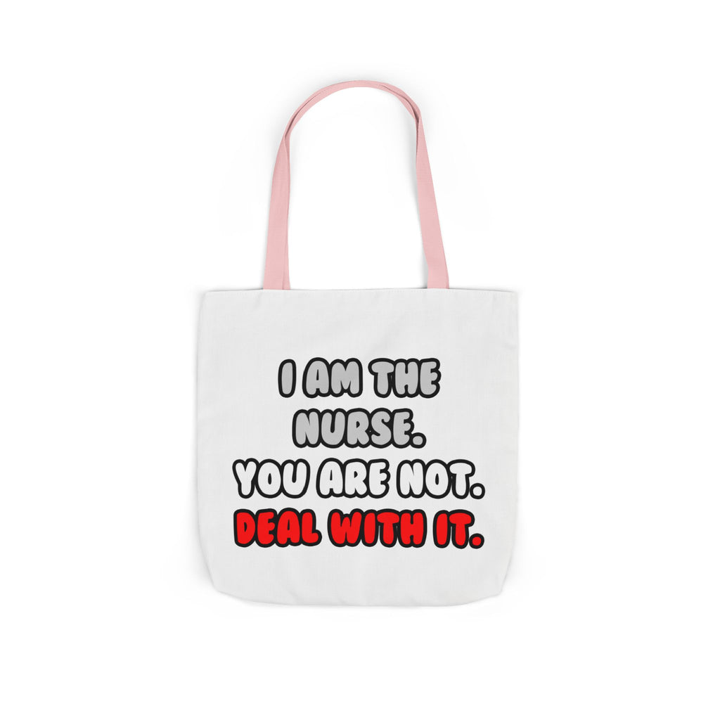 Deal With It ... Funny Nurse - Canvas Tote Bag, 5-Color Straps