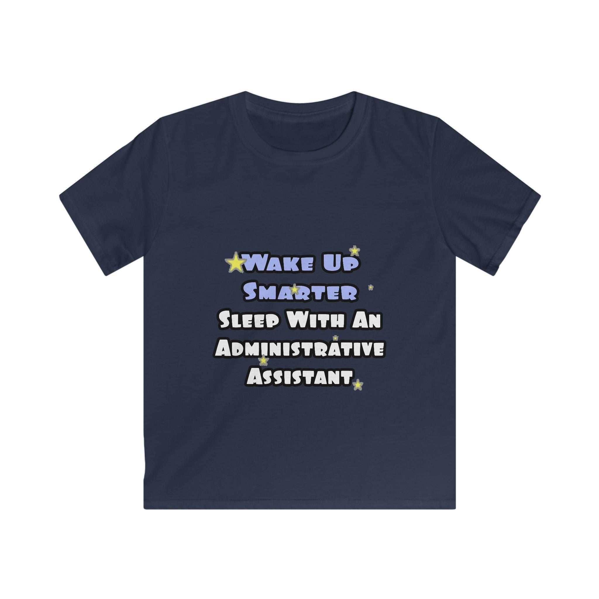 Wake Up Smarter...Sleep With an Admin Asst - Kids Softstyle Tee
