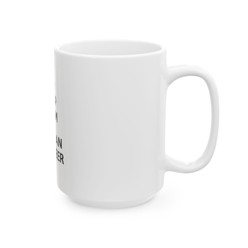 Keep Calm and Call an Engineer - Ceramic Mug, (11oz, 15oz)