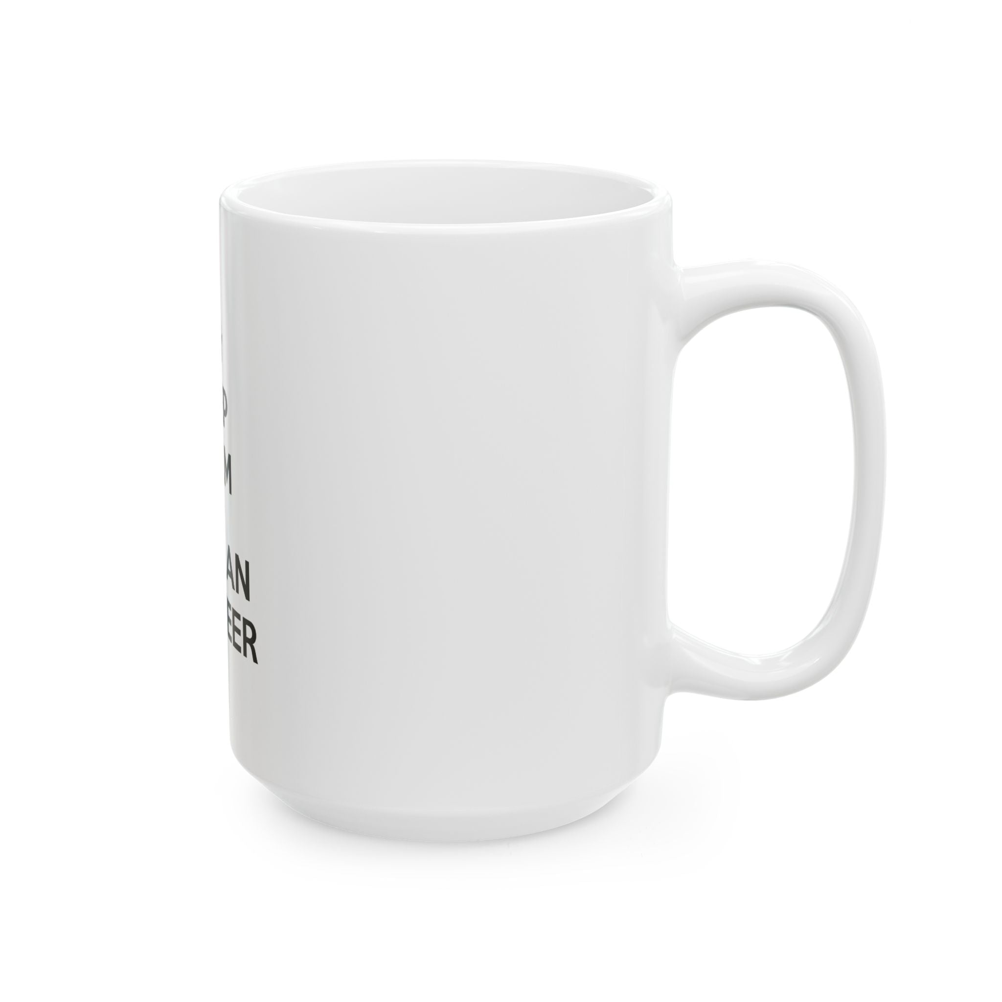 Keep Calm and Call an Engineer - Ceramic Mug, (11oz, 15oz)