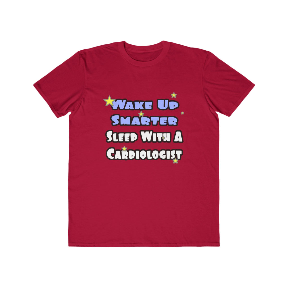 Wake Up Smarter...Sleep With a Cardiologist - Men's Lightweight Fashion Tee
