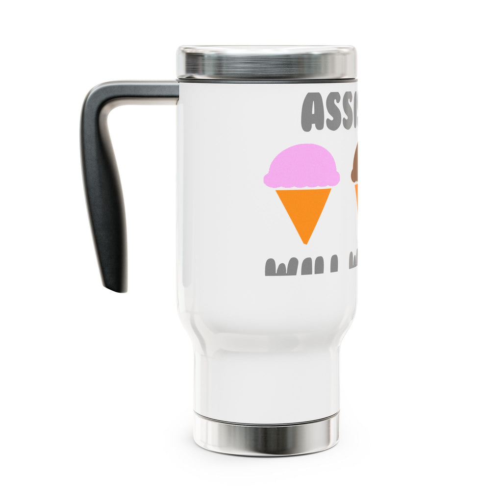 Administrative Asst ... Will Work For Ice Cream - Stainless Steel Travel Mug with Handle, 14oz
