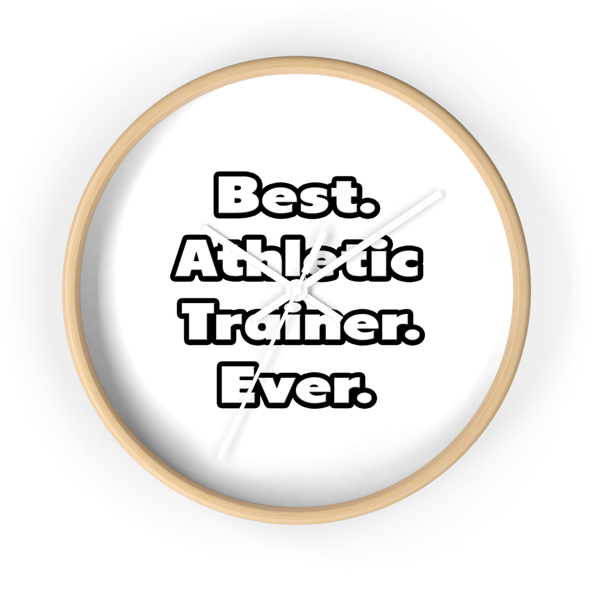 Best. Athletic Trainer. Ever - Wall Clock