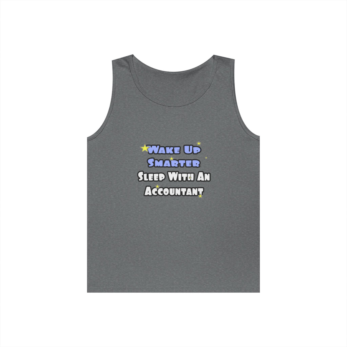 Wake Up Smarter...Sleep With an Accountant - Unisex Heavy Cotton Tank Top