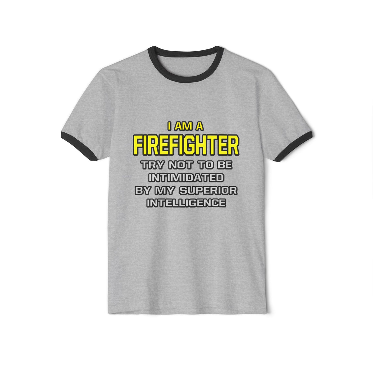 Firefighter...Superior Intelligence - Unisex Cotton Ringer T-Shirt