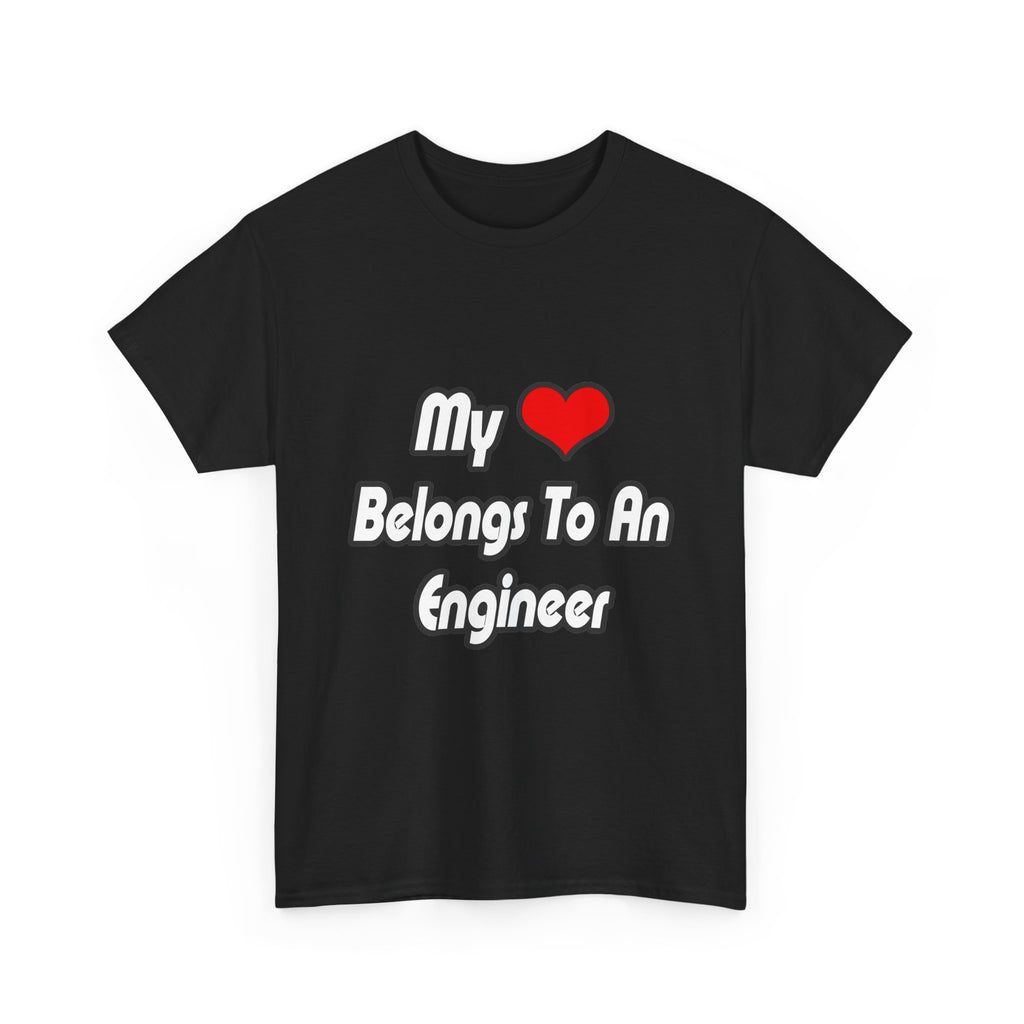 My Heart Belongs To An Engineer - Unisex Heavy Cotton Tee