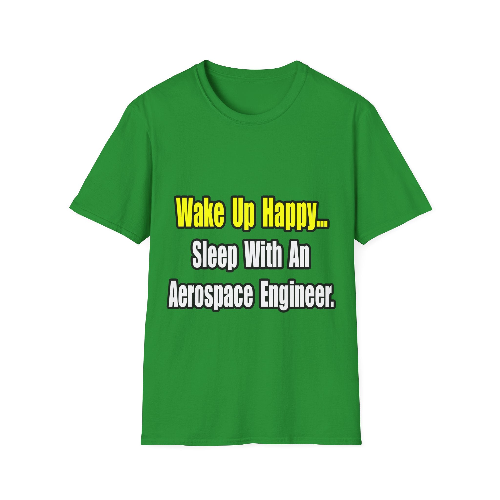 Sleep With An Aerospace Engineer - Unisex Softstyle T-Shirt