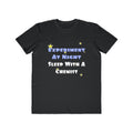 Experiment At Night...Sleep With a Chemist - Men's Lightweight Fashion Tee