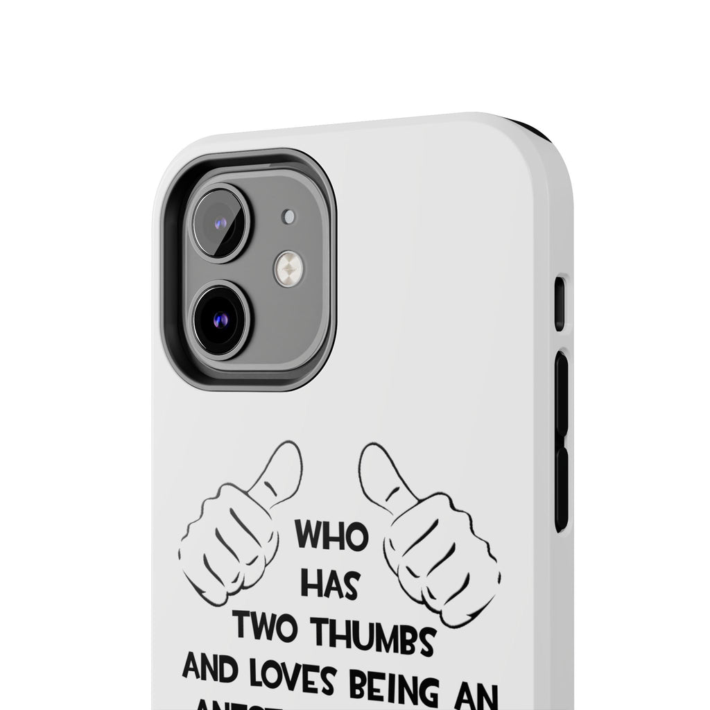 Two Thumbs .. Anesthesiologist Assistant - Tough Phone Cases