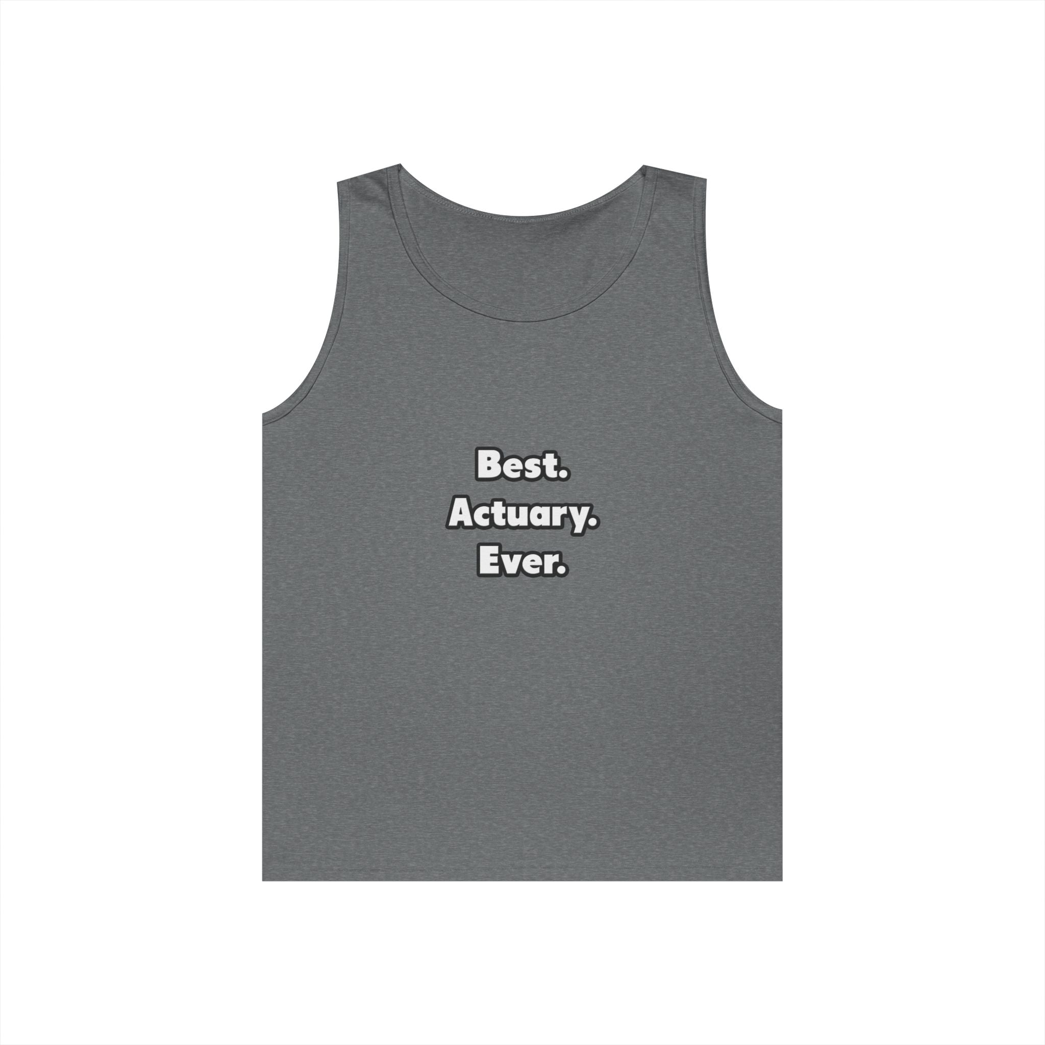 Best. Actuary. Ever - Unisex Heavy Cotton Tank Top