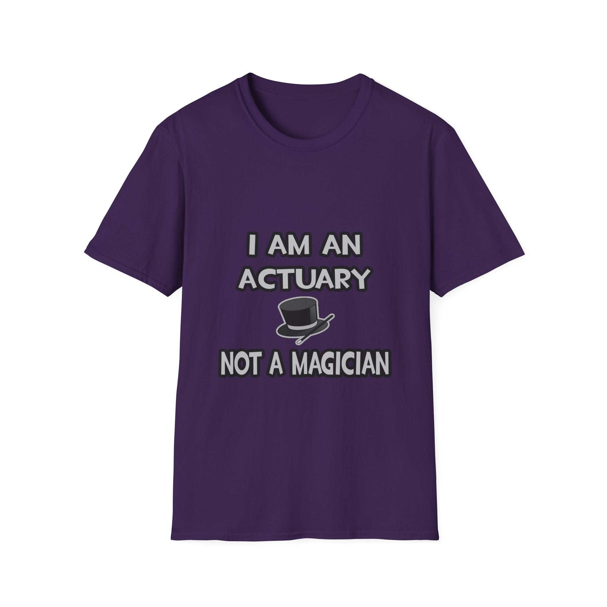 I Am An Actuary... Not A Magician - Unisex Softstyle T-Shirt