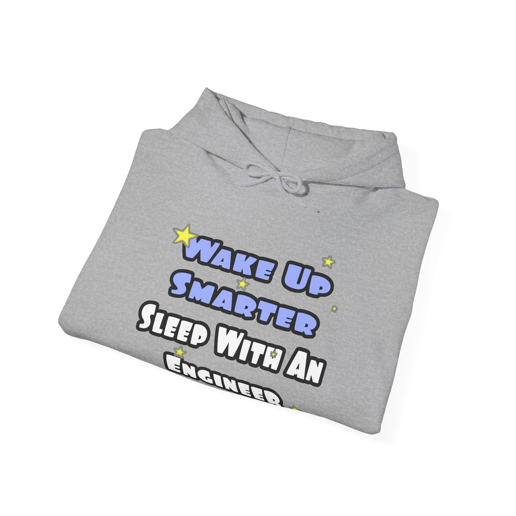 Wake Up Smarter...Sleep With an Engineer - Unisex Heavy Blend™ Hooded Sweatshirt