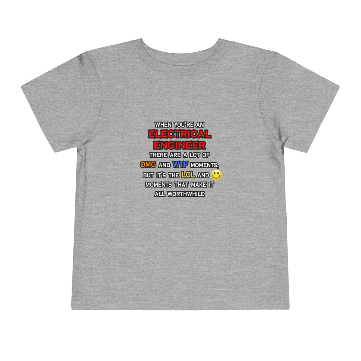 Funny Electrical Engineer ... OMG WTF LOL - Toddler Short Sleeve Tee