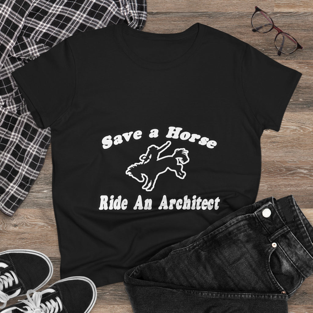 Save Horse, Ride Architect - Women's Midweight Cotton Tee