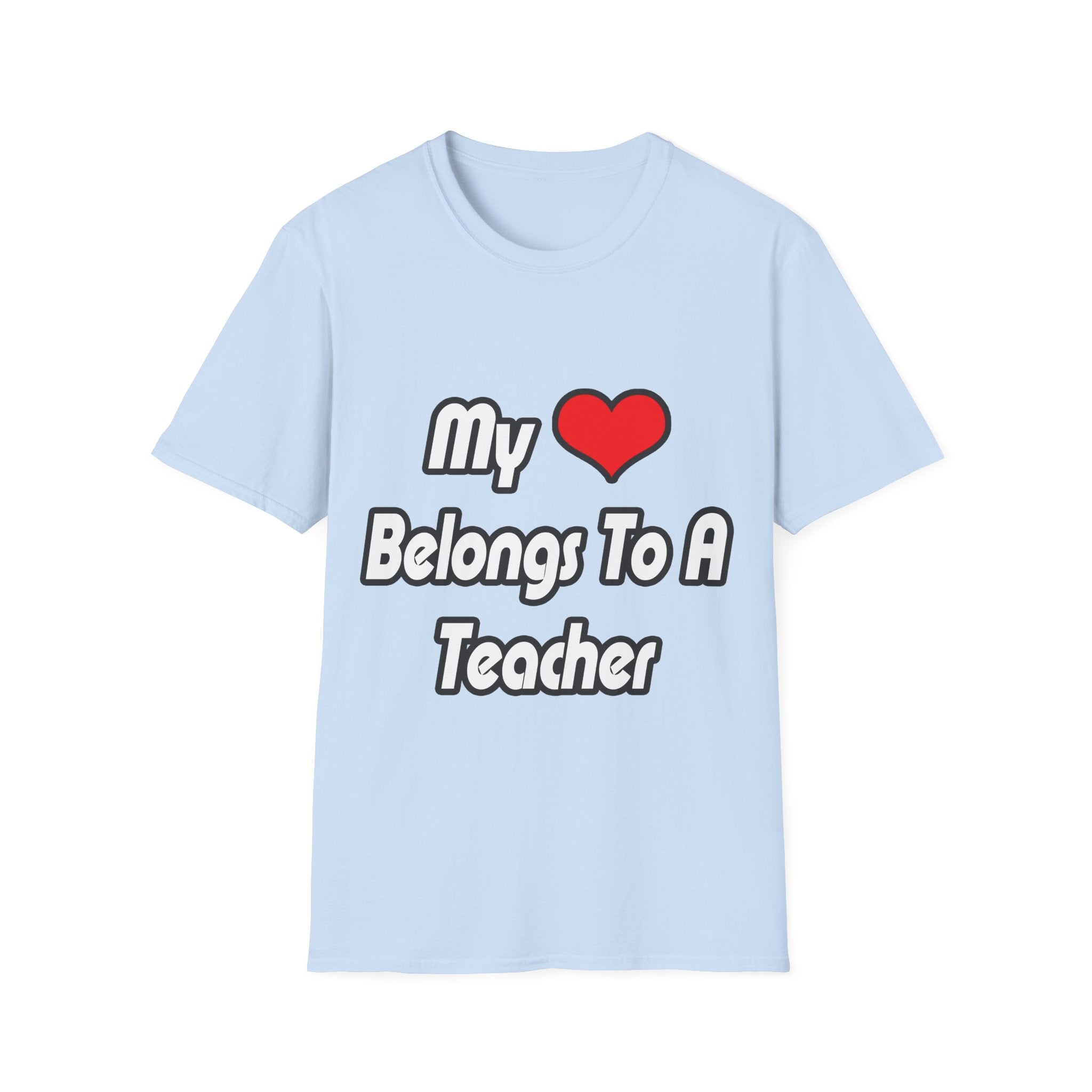 My Heart Belongs To A Teacher - Unisex Softstyle T-Shirt