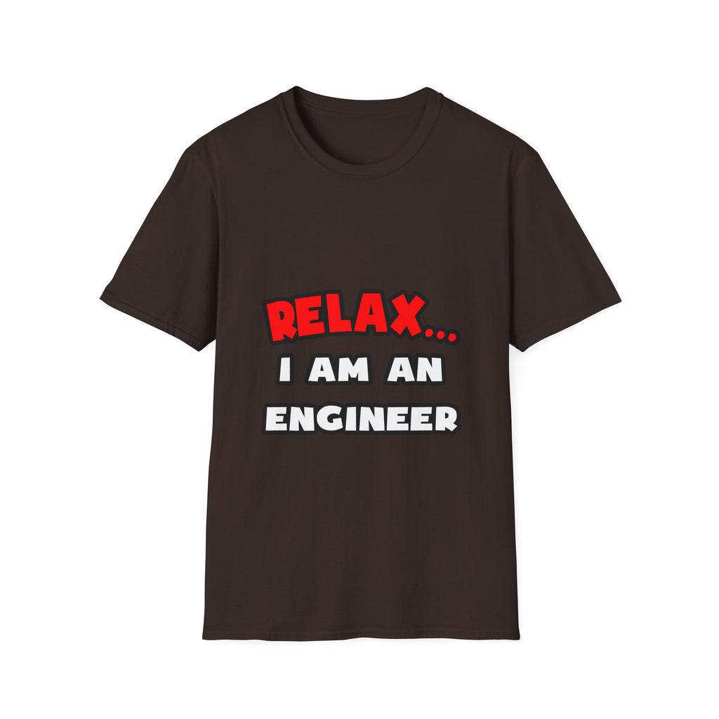 Relax ... I Am An Engineer - Unisex Softstyle T-Shirt