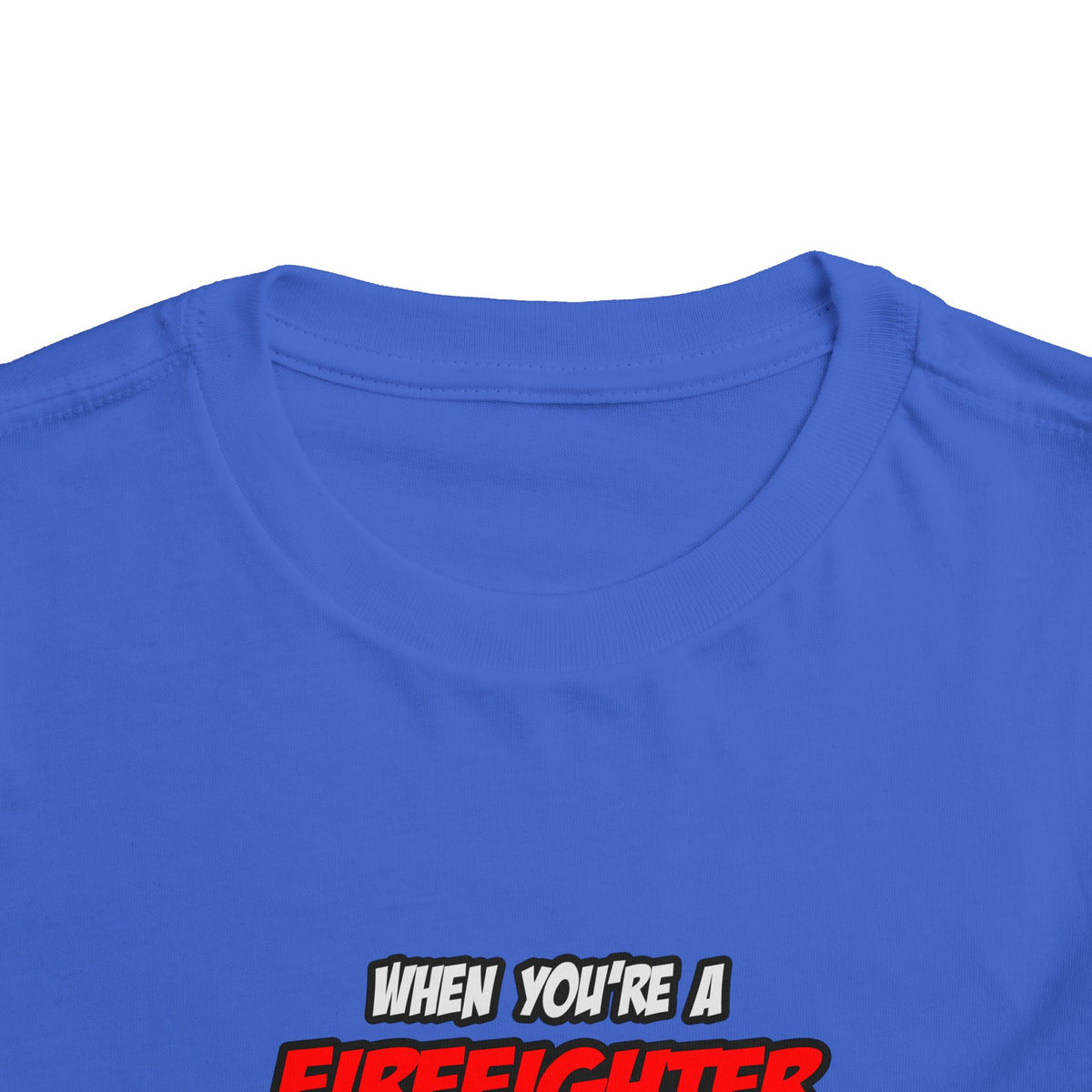 Firefighter .. OMG WTF LOL - Toddler Short Sleeve Tee