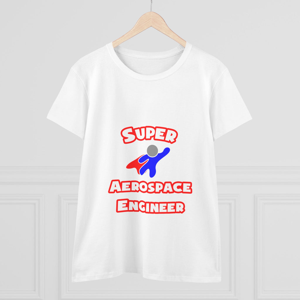 Super Aerospace Engineer - Women's Midweight Cotton Tee