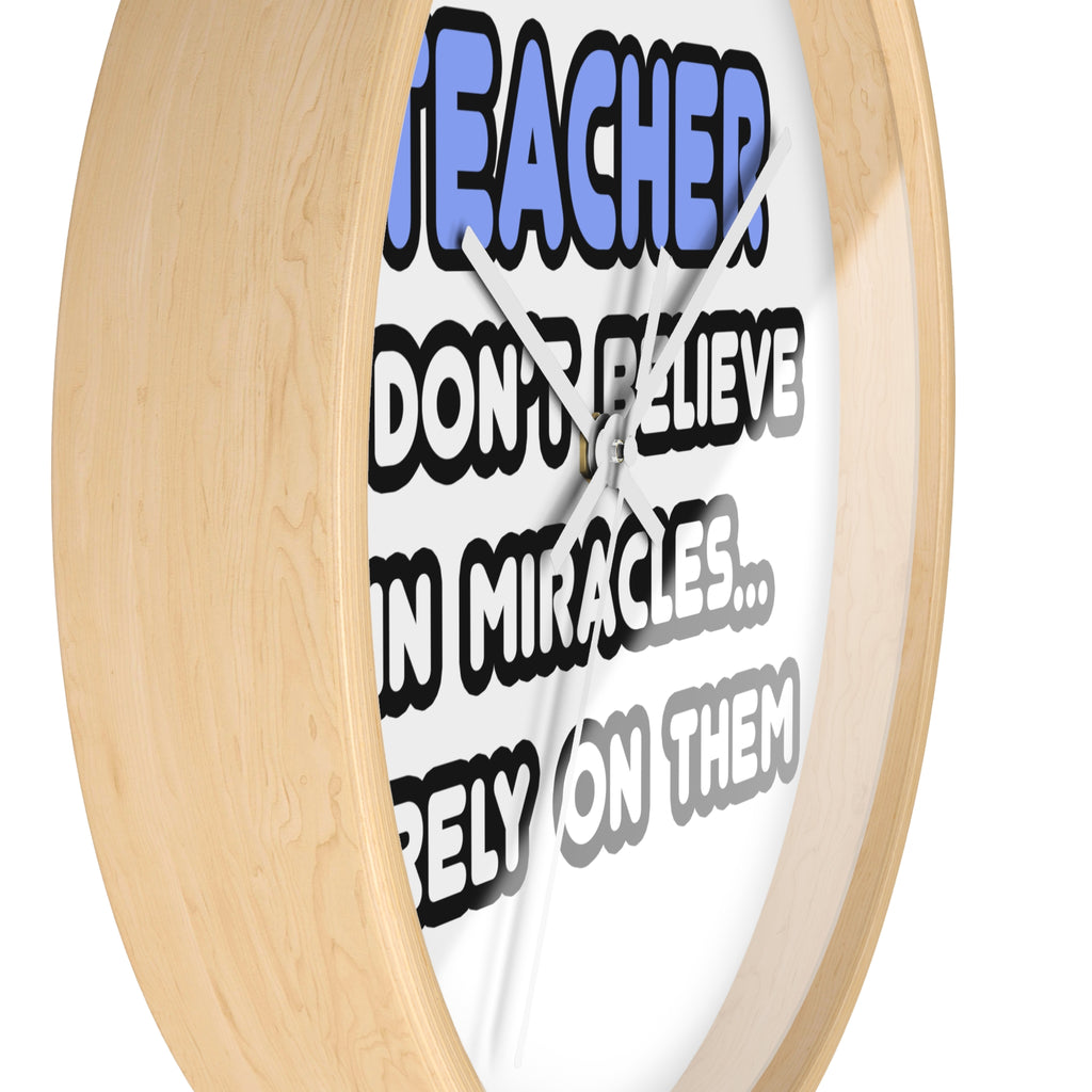 Miracles and Teachers - Wall Clock