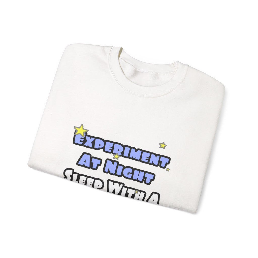 Experiment At Night...Sleep With a Biologist - Unisex Heavy Blend™ Crewneck Sweatshirt