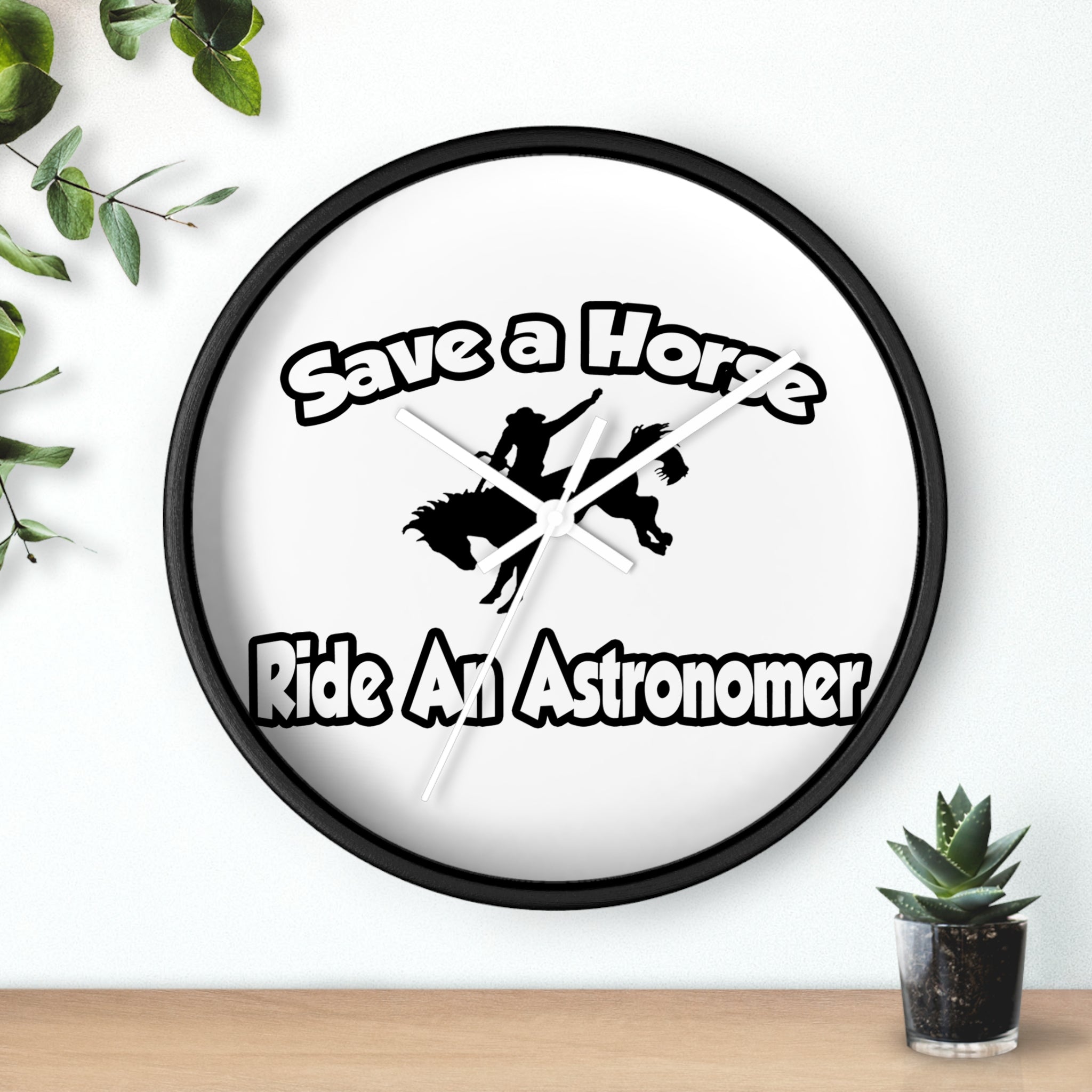 Save a Horse, Ride an Astronomer - Wall Clock