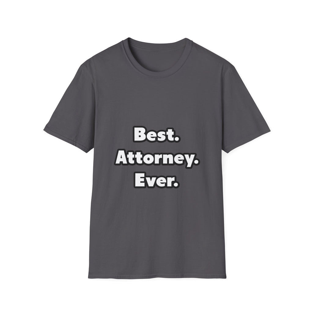 Best. Attorney. Ever - Unisex Softstyle T-Shirt
