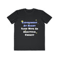 Experiment...Sleep With an Analytical Chemist - Men's Lightweight Fashion Tee