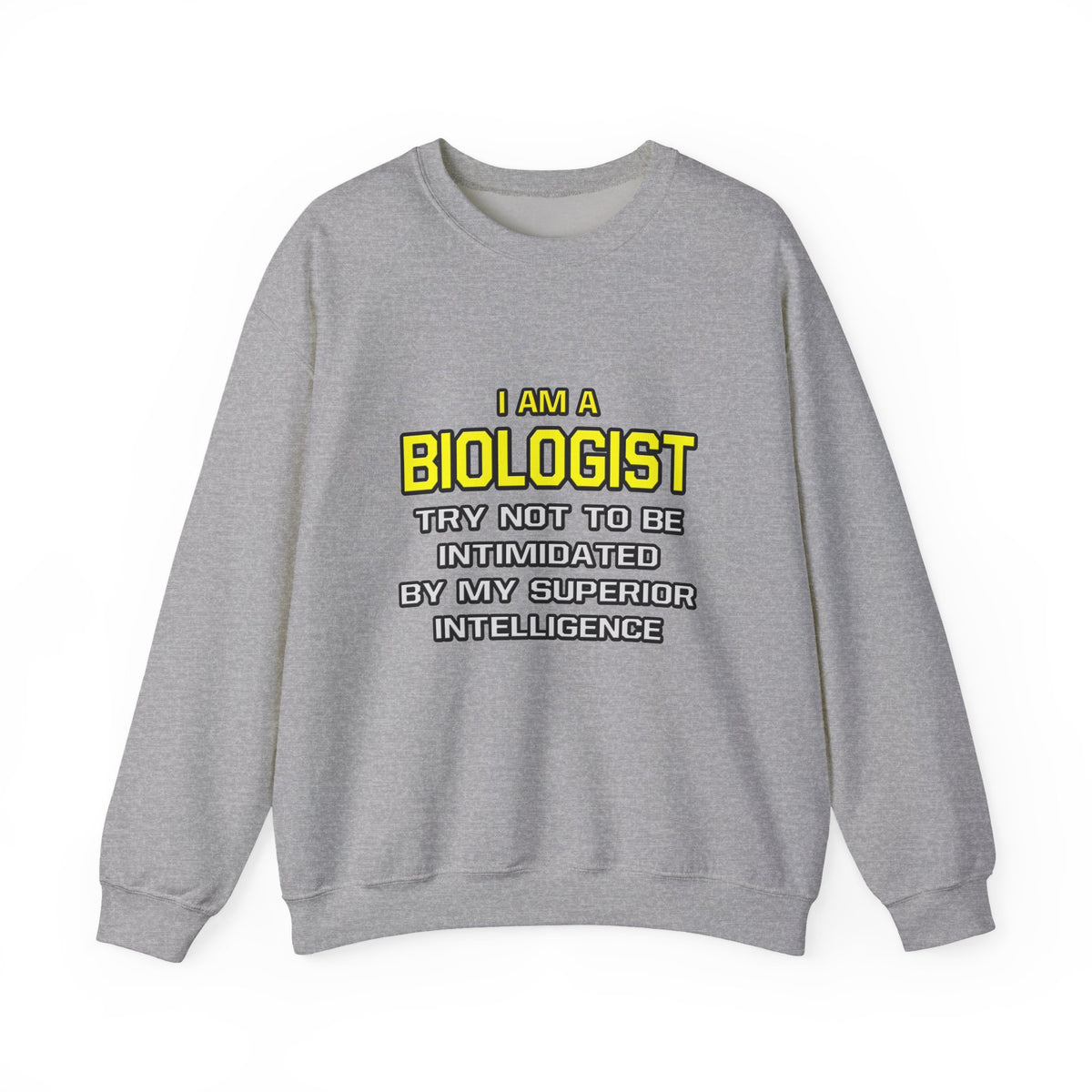 Biologist...Superior Intelligence - Unisex Heavy Blend™ Crewneck Sweatshirt