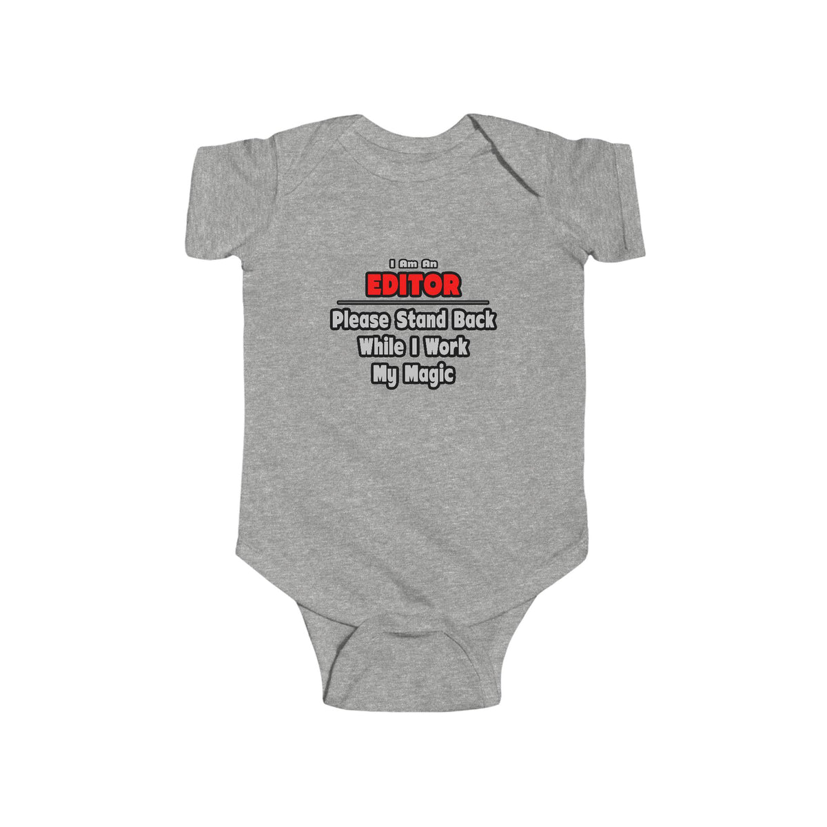 Editor ... Stand Back ... Work My Magic - Infant Fine Jersey Bodysuit