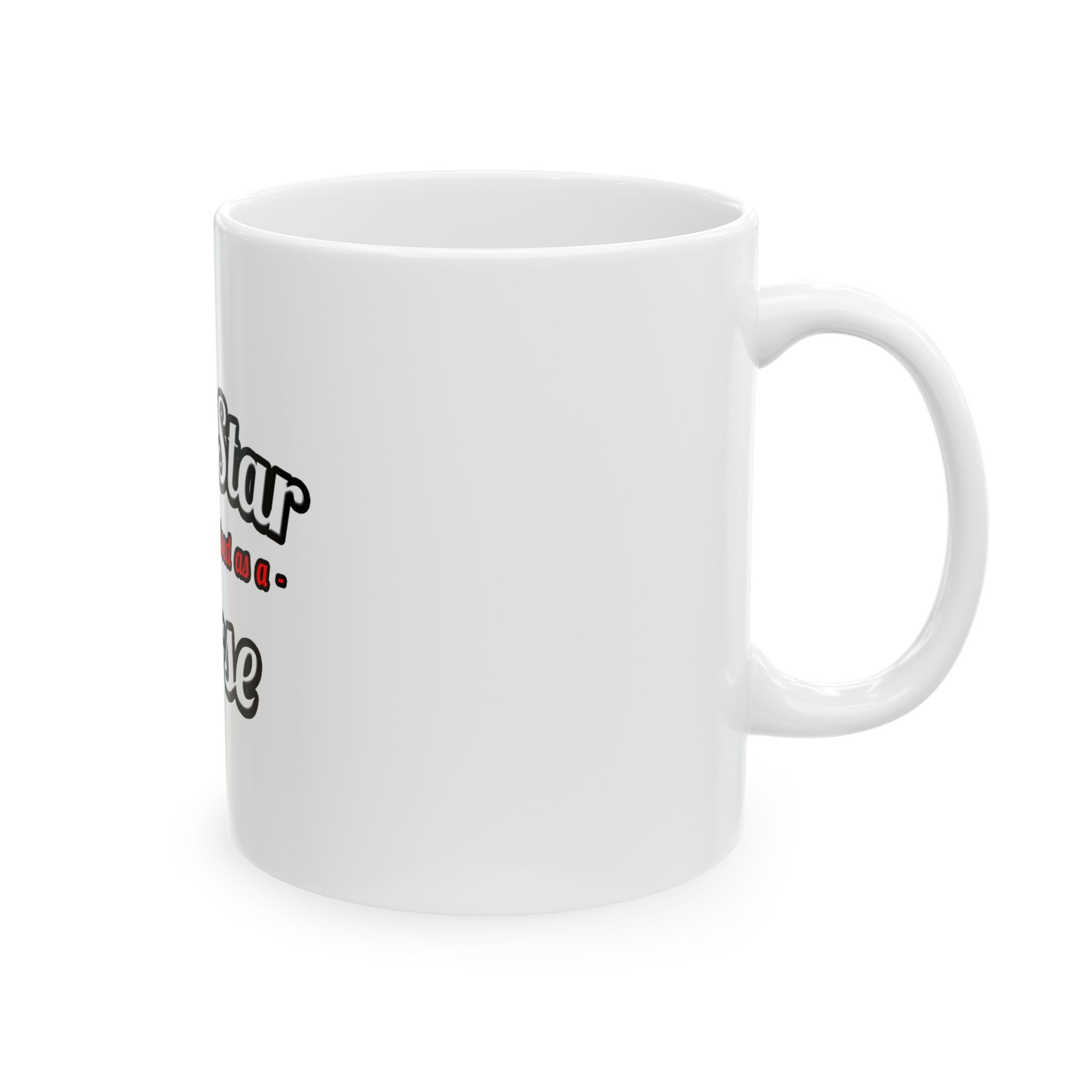 Porn Star...Nurse - Ceramic Mug, (11oz, 15oz)