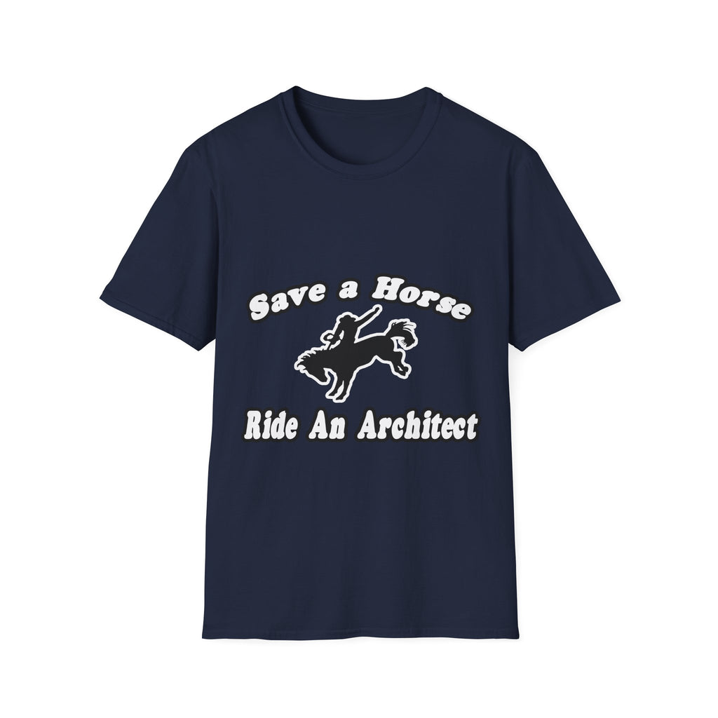Save Horse, Ride Architect - Unisex Softstyle T-Shirt