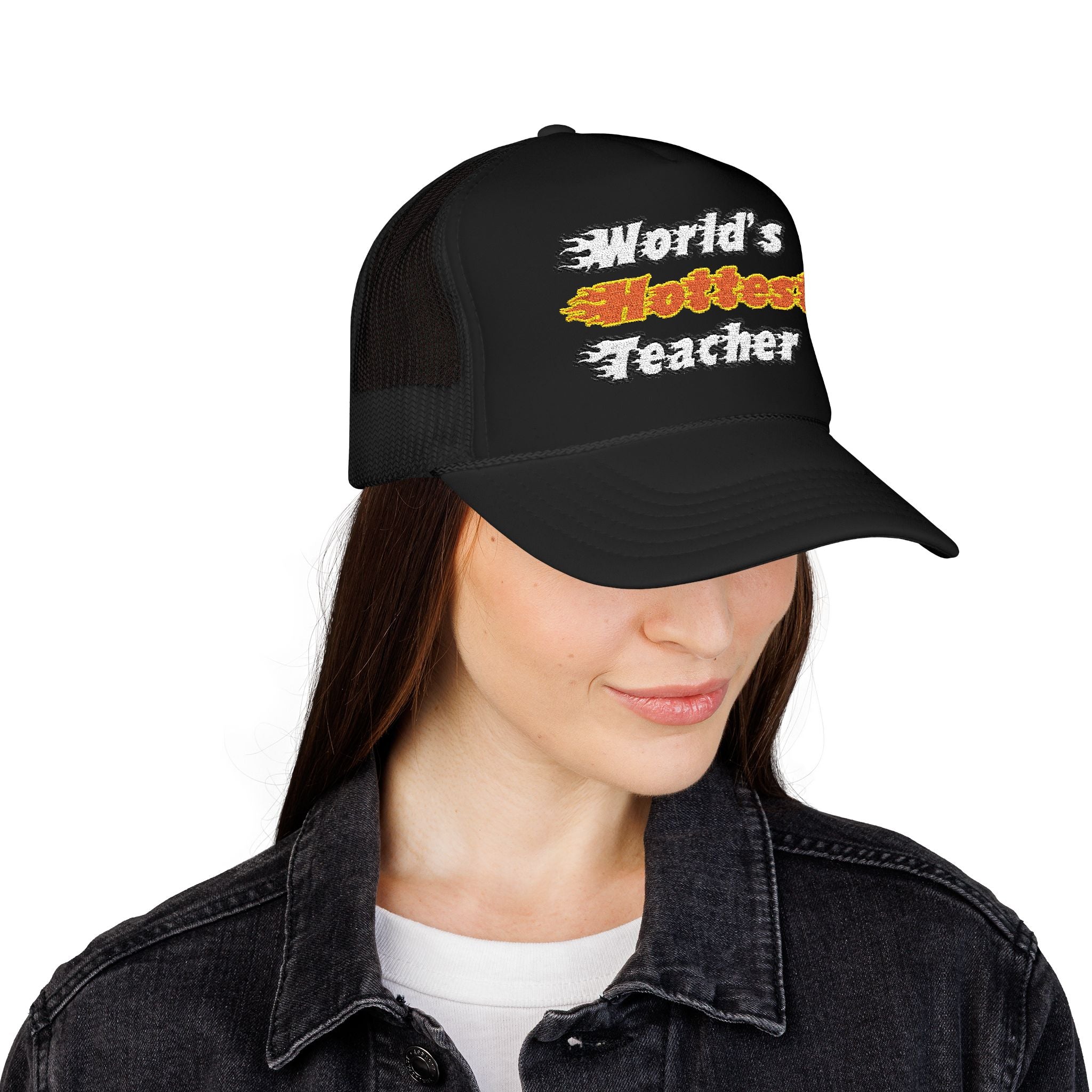 World's Hottest Teacher - Foam Trucker Hat