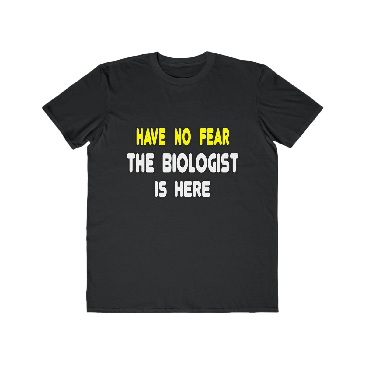 Have No Fear, The Biologist Is Here - Men's Lightweight Fashion Tee